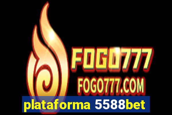 plataforma 5588bet